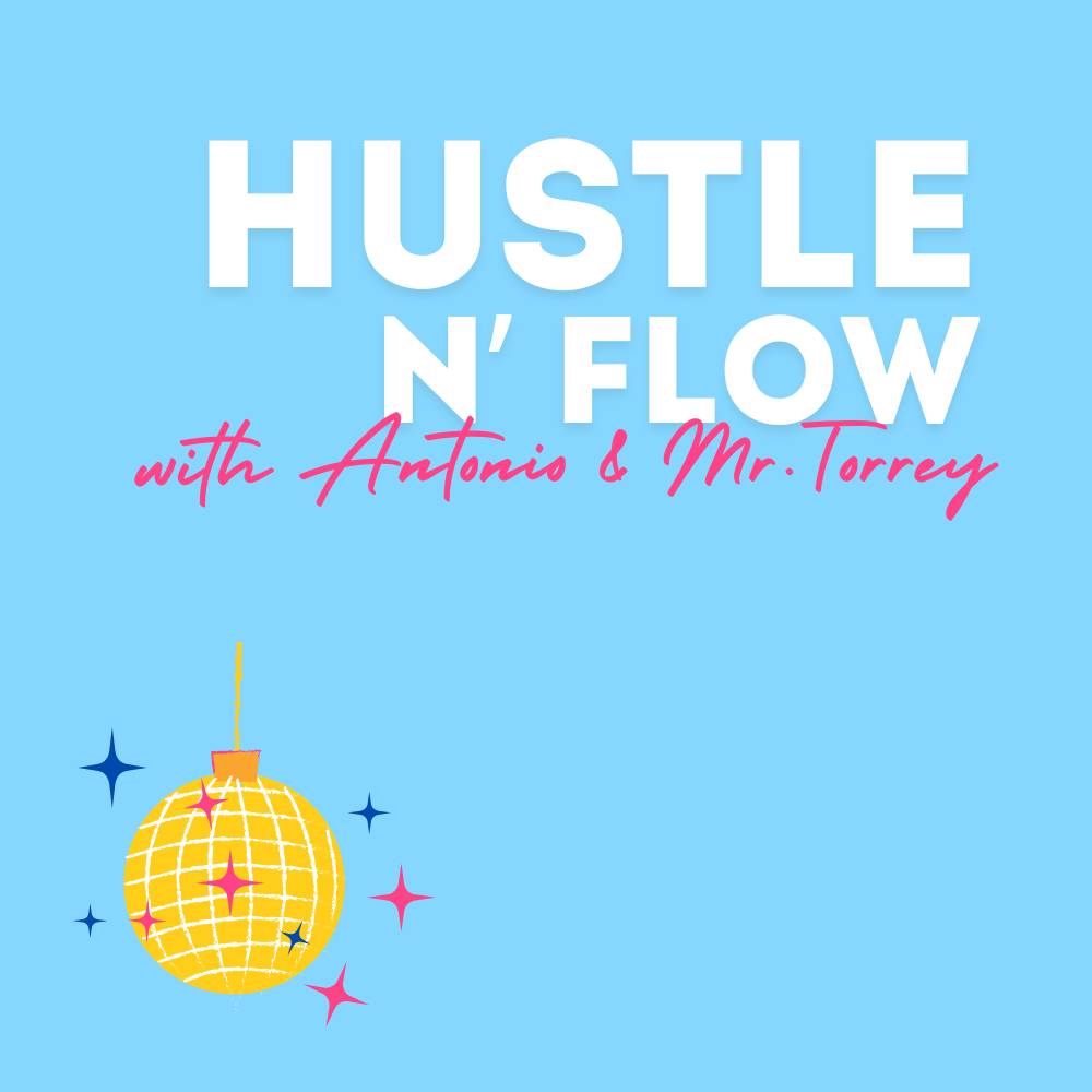 Hustle N' Flow with Antonio & Mr. Torrey, with a disco ball icon